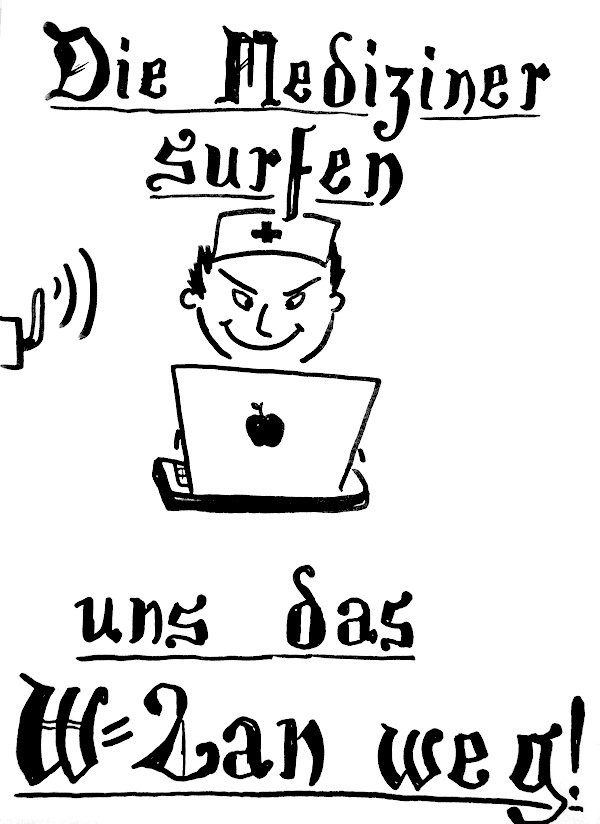 medizinerwlankg4 Die Mediziner surfen uns das WLAN weg. KG4. Uni Freiburg.